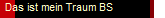 Das ist mein Traum BS